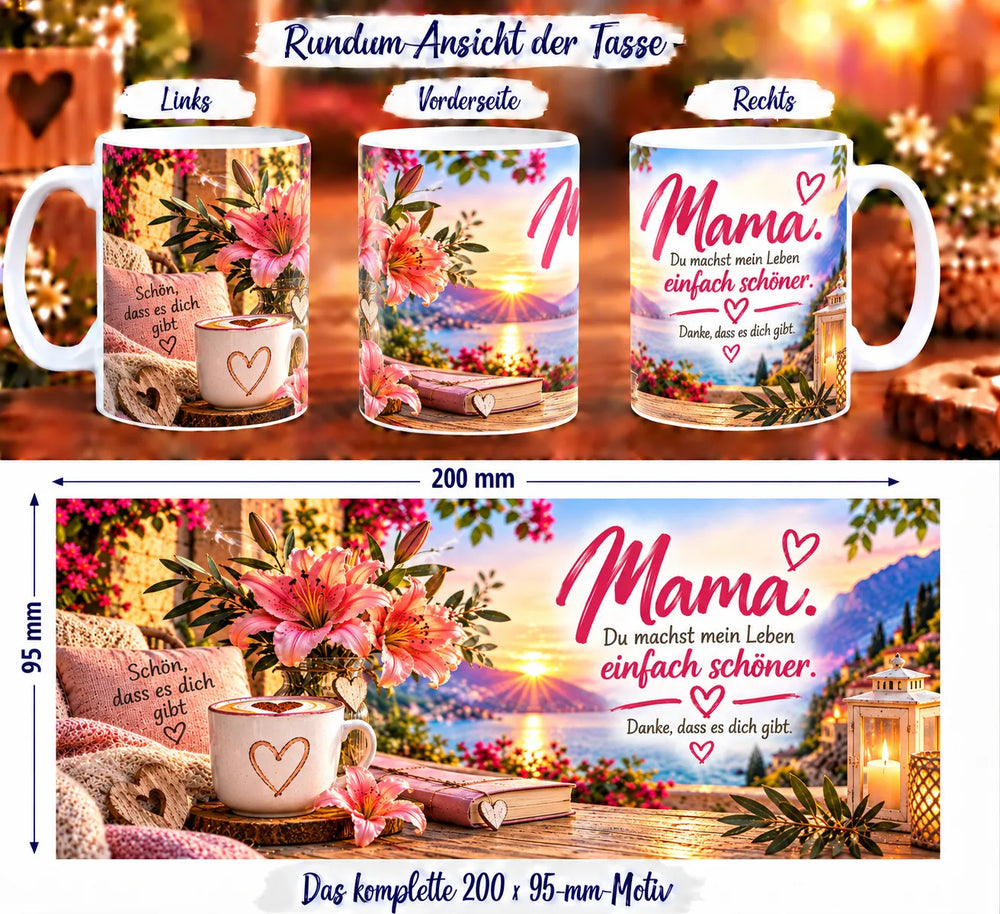Rundumansicht der Mama-Tasse mit rosa Lilien, Herzen, Sonnenuntergang am See und liebevoller Botschaft